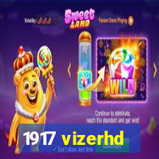 1917 vizerhd