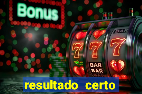 resultado certo loteria federal