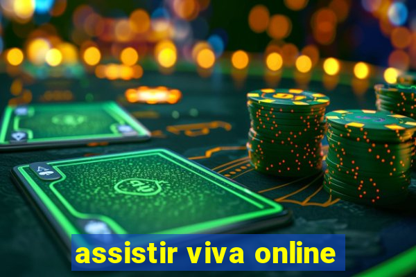 assistir viva online