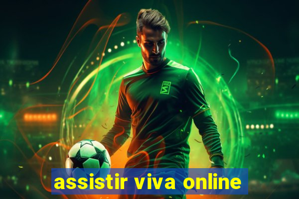 assistir viva online