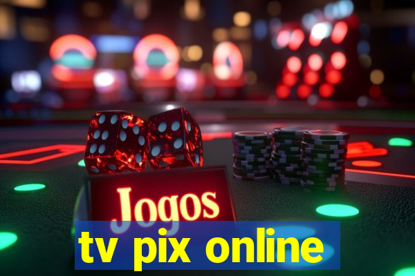 tv pix online