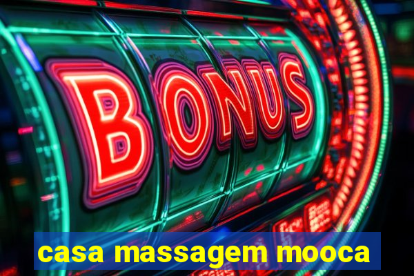 casa massagem mooca