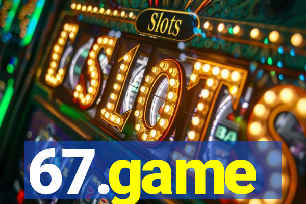 67.game