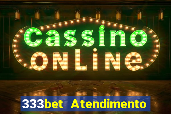 333bet Atendimento ao Cliente