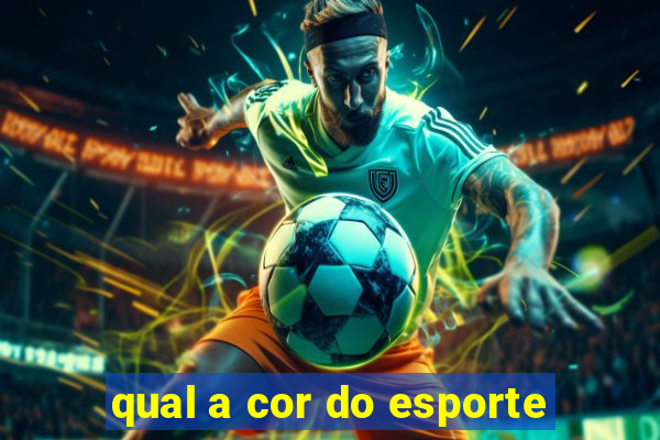 qual a cor do esporte