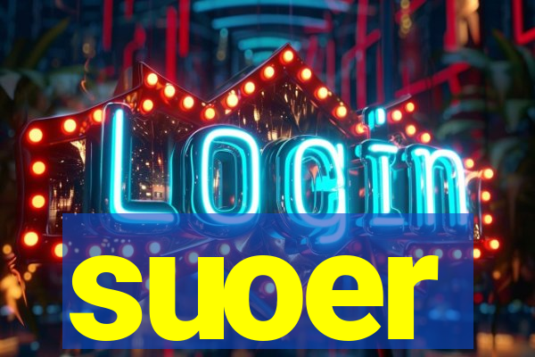suoer