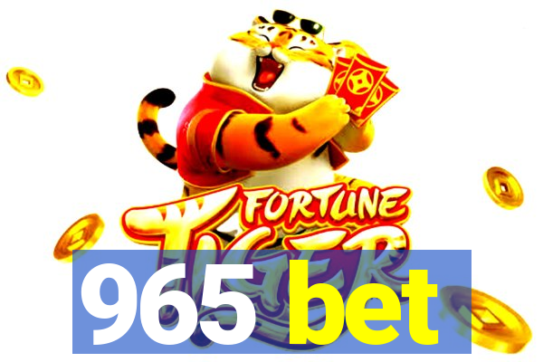 965 bet