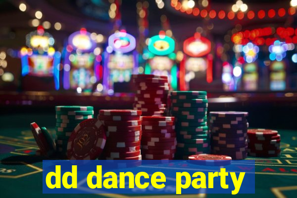 dd dance party