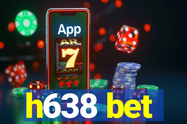 h638 bet