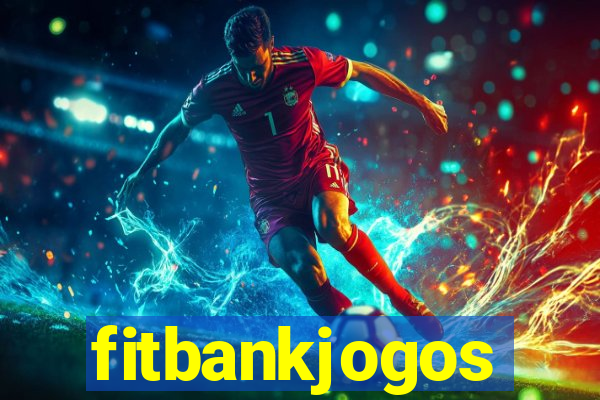 fitbankjogos