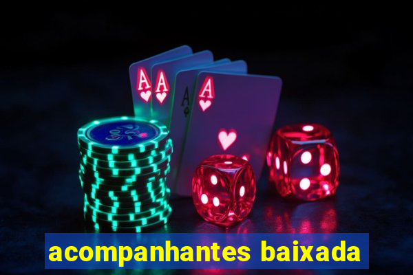 acompanhantes baixada