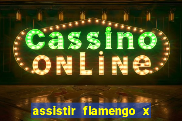 assistir flamengo x river plate ao vivo futemax