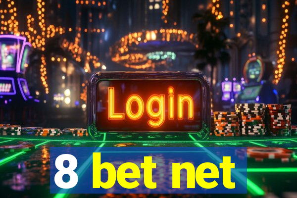 8 bet net