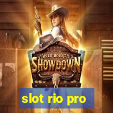 slot rio pro