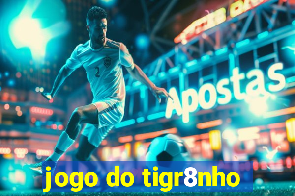 jogo do tigr8nho
