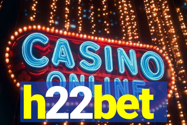 h22bet