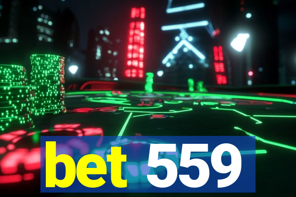 bet 559