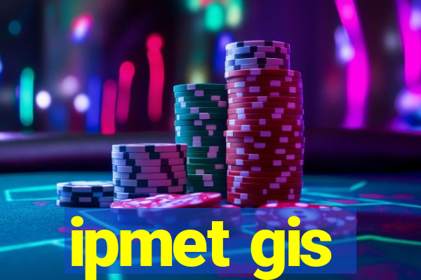 ipmet gis