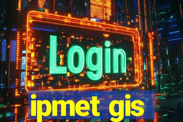 ipmet gis