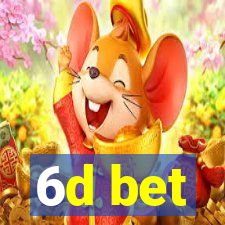 6d bet