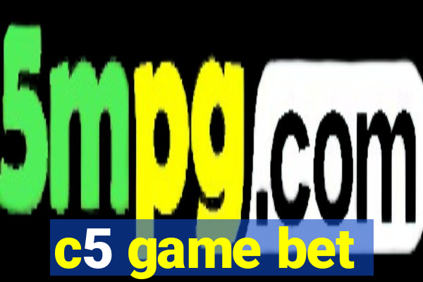 c5 game bet