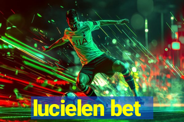 lucielen bet