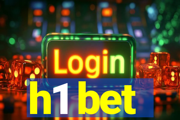 h1 bet