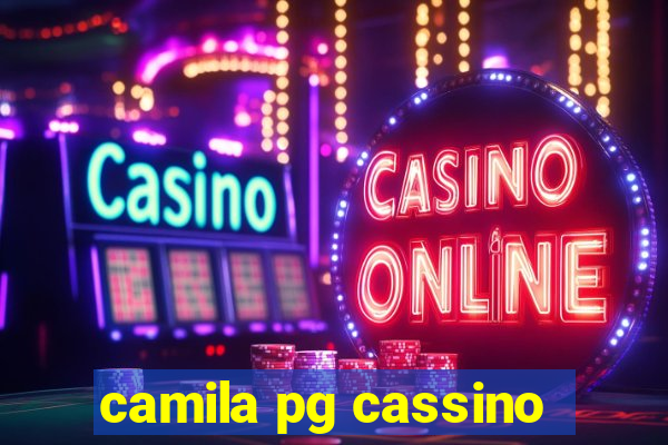 camila pg cassino