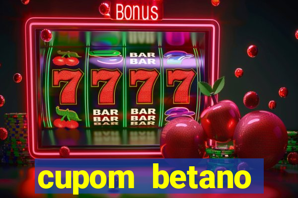 cupom betano rodadas gratis