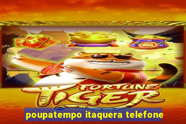 poupatempo itaquera telefone