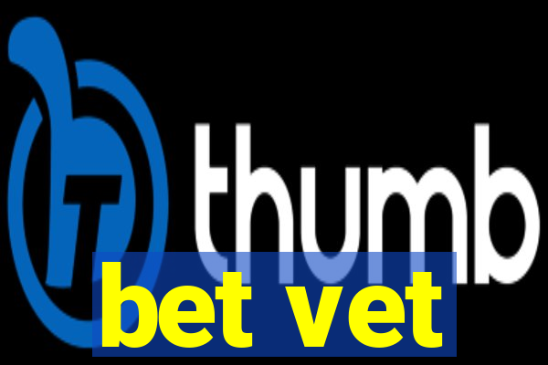 bet vet