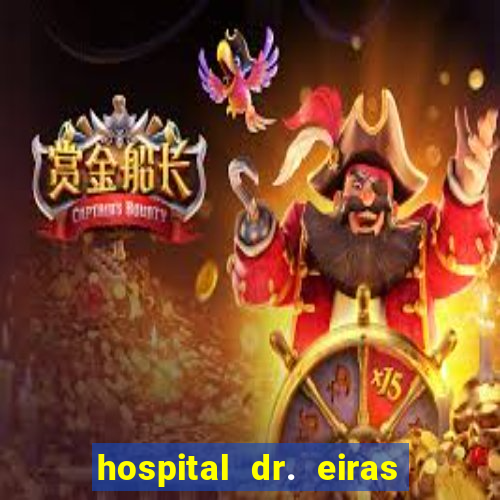 hospital dr. eiras em botafogo
