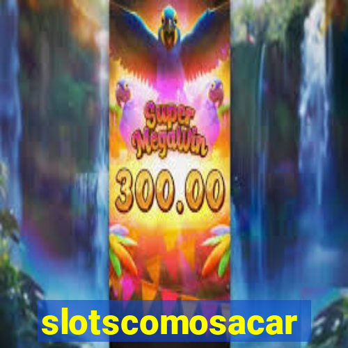 slotscomosacar