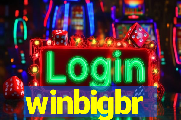 winbigbr