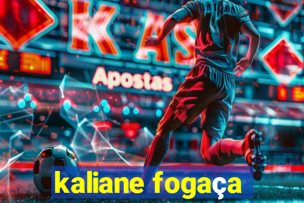 kaliane fogaça