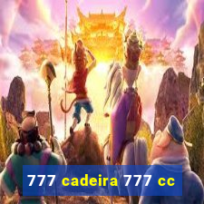 777 cadeira 777 cc