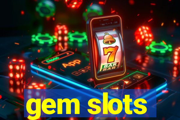 gem slots