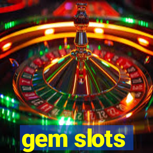 gem slots