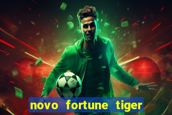 novo fortune tiger 2 demo