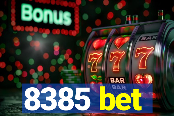 8385 bet