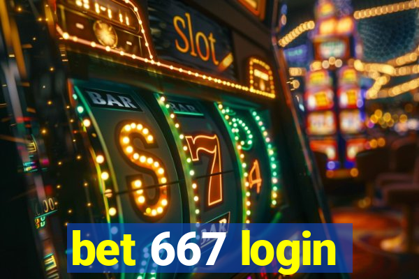 bet 667 login