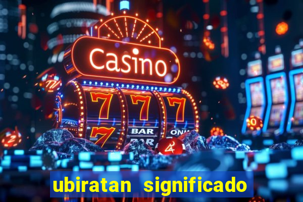 ubiratan significado tupi guarani