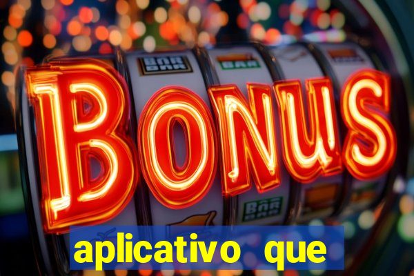 aplicativo que ganha dinheiro de verdade jogando