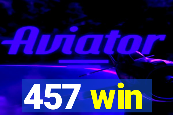 457 win