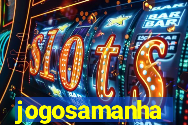 jogosamanha