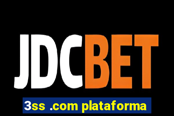 3ss .com plataforma