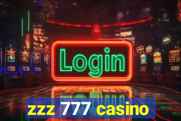 zzz 777 casino