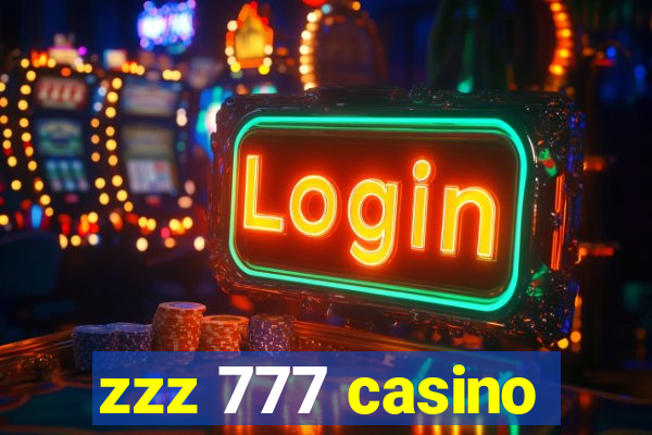 zzz 777 casino