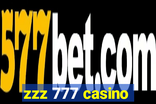 zzz 777 casino