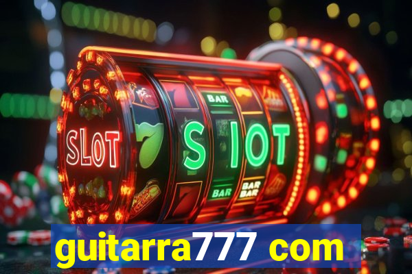 guitarra777 com